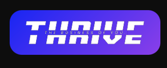 Thrive — The Business of You